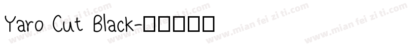 Yaro Cut Black字体转换